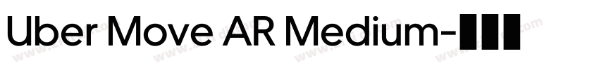 Uber Move AR Medium字体转换 Uber Move AR Medium字体转换